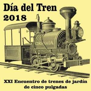 Día del Tren 2018: XXI Encuentro de trenes de Jardín de 5 pulgadas.
